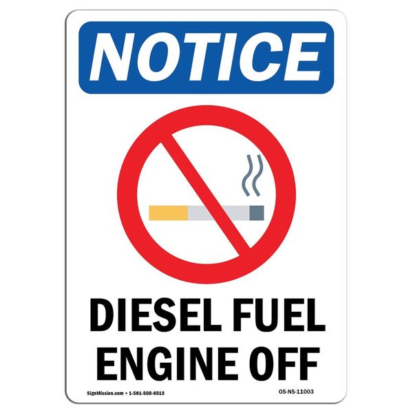 Signmission Safety Sign, OSHA Notice, 24" Height, Diesel Fuel Engine Off Sign With Symbol, Portrait OS-NS-D-1824-V-11003
